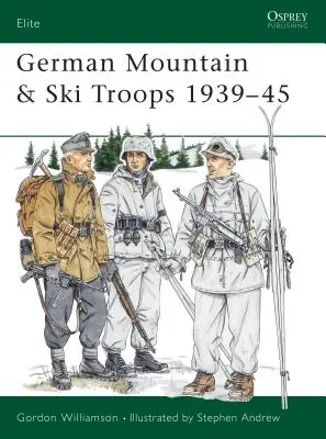 Německé horské a lyžařské jednotky 1939-45 - German Mountain & Ski Troops 1939-45