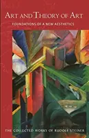 Umění a teorie umění: (Cw 271) - Art and Theory of Art: Foundations of a New Aesthetics (Cw 271)