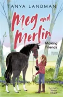 Meg a Merlin - navazování přátelství - Meg and Merlin - Making Friends