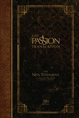 Nový zákon v překladu vášní (vydání 2020) Hc Espresso: se žalmy, příslovími a Písní písní - The Passion Translation New Testament (2020 Edition) Hc Espresso: With Psalms, Proverbs and Song of Songs