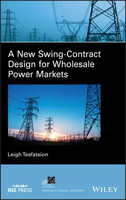 Nový design swingových smluv pro velkoobchodní trhy s elektřinou - A New Swing-Contract Design for Wholesale Power Markets