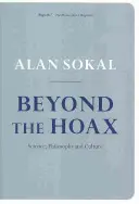 Za hranice hoaxu: Vědecký, filozofický a kulturní přístup - Beyond the Hoax: Science, Philosophy and Culture
