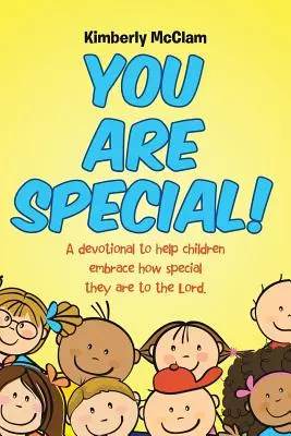 Jsi výjimečný! Vydejte se na cestu k zaslíbení: Pobožnost, která dětem pomůže pochopit, jak výjimečné jsou pro Pána. - You Are Special!: A devotional to help children embrace how special they are to the Lord.