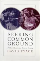 Hledání společné řeči: Veřejné školy v rozmanité společnosti - Seeking Common Ground: Public Schools in a Diverse Society