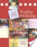 Čtení se smyslem: Výuka porozumění textu na prvním stupni základní školy - Reading with Meaning: Teaching Comprehension in the Primary Grades