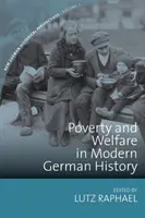 Chudoba a blahobyt v moderních německých dějinách - Poverty and Welfare in Modern German History