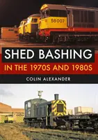 Shed Bashing v 70. a 80. letech 20. století - Shed Bashing in the 1970s and 1980s