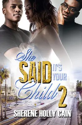 Řekla, že je to tvoje dítě 2 - She Said It's Your Child 2