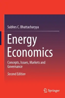 Ekonomika energetiky: Koncepty, problémy, trhy a řízení (Concepts, Issues, Markets and Governance) - Energy Economics: Concepts, Issues, Markets and Governance