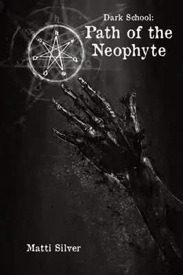Temná škola: Cesta neofyta - Dark School: Path of the Neophyte