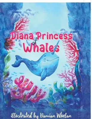 Diana princezna velryb - Diana Princess of Whales