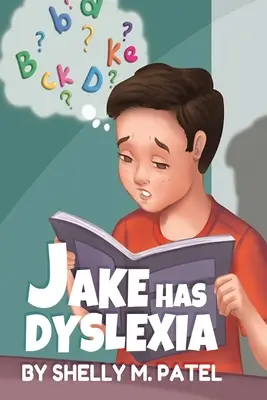 Jake má dyslexii - Jake has Dyslexia