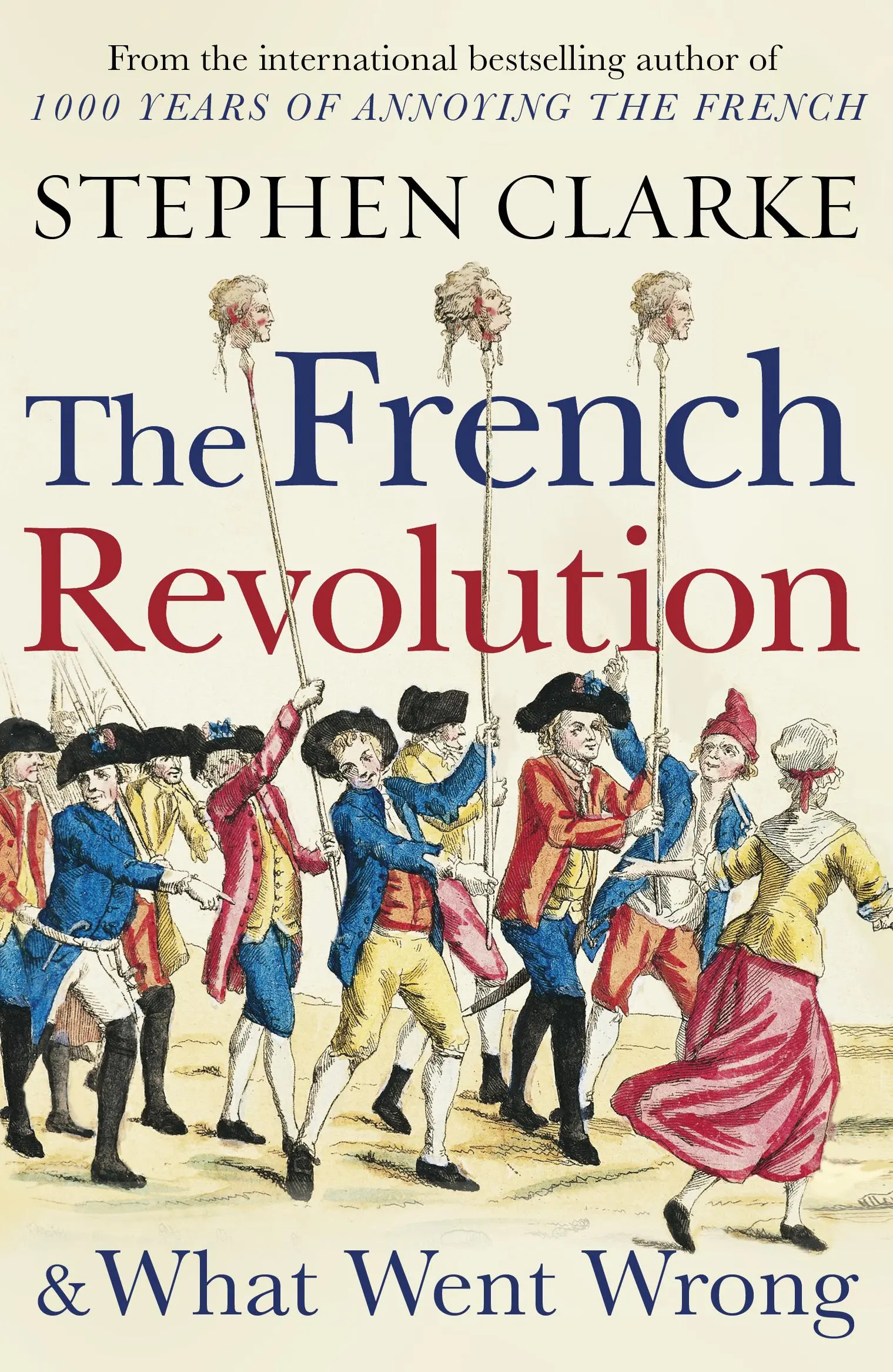 Francouzská revoluce a co se pokazilo - French Revolution and What Went Wrong