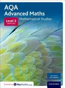 AQA Mathematical Studies Student Book - Level 3 Certificate (Matematická studia pro studenty) - AQA Mathematical Studies Student Book - Level 3 Certificate