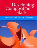 Rozvoj kompozičních dovedností: Akademické psaní a gramatika - Developing Composition Skills: Academic Writing and Grammar