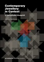 Současný šperk v souvislostech: A Handshake Blueprint - Contemporary Jewellery in Context: A Handshake Blueprint