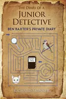 Deník mladého detektiva/ Soukromý deník Bena Baxtera - The Diary of a Junior Detective/ Ben Baxter's Private Diary