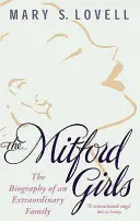 Mitford Girls - Životopis jedné výjimečné rodiny - Mitford Girls - The Biography of an Extraordinary Family