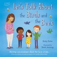Povídejme si o ptácích a včelách - Zahájení rozhovorů o faktech života - Let's Talk About the Birds and the Bees - Starting conversations about the facts of life