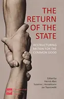 Návrat státu: Restrukturalizace Británie pro společné dobro - The Return of the State: Restructuring Britain for the Common Good