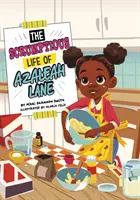 Úžasný život Azaleah Laneové - Scrumptious Life of Azaleah Lane