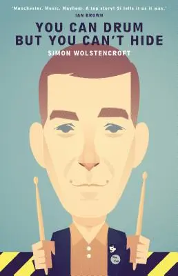 Můžeš bubnovat, ale nemůžeš se schovat - You Can Drum but You Can't Hide
