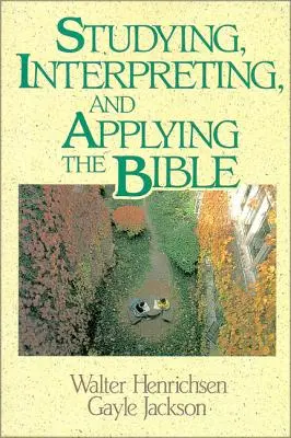 Studium, výklad a aplikace Bible - Studying, Interpreting, and Applying the Bible