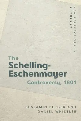 Spor Schelling-Eschenmayer, 1801: Příroda a identita - The Schelling-Eschenmayer Controversy, 1801: Nature and Identity