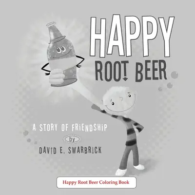 Veselé kořenové pivo Omalovánky - Happy Root Beer A Coloring Book