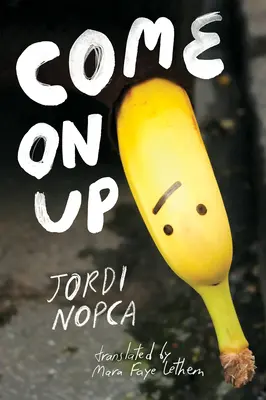 Pojďte nahoru - Come on Up