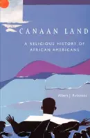 Země Kanaán: Náboženské dějiny Afroameričanů - Canaan Land: A Religious History of African Americans