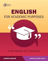 Angličtina pro akademické účely: Příručka pro studenty - English for Academic Purposes: A Handbook for Students