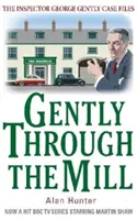 Jemně přes mlýn - Gently Through the Mill