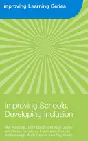 Zlepšování škol, rozvoj inkluze (Ainscow Mel (University of Manchester UK)) - Improving Schools, Developing Inclusion (Ainscow Mel (University of Manchester UK))