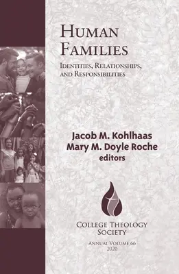 Lidské rodiny: Rodinná rodina: identita, vztahy a zodpovědnost - Human Families: Identities, Relationships, and Responsibilities