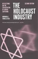 Průmysl holocaustu: Úvahy o zneužívání židovského utrpení - The Holocaust Industry: Reflections on the Exploitation of Jewish Suffering