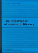 Význam ekonomické gramotnosti - The Importance of Economic Literacy