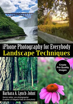 Fotografování iPhonem pro každého: Techniky fotografování krajiny - iPhone Photography for Everybody: Landscape Techniques