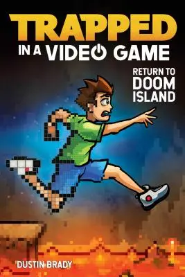 Uvězněni ve videohře, 4: Návrat na Ostrov zkázy - Trapped in a Video Game, 4: Return to Doom Island