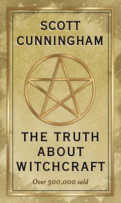 Pravda o čarodějnictví - The Truth about Witchcraft