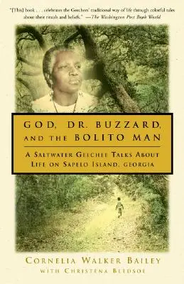 Bůh, doktor Buzzard a Bolito Man: A Saltwater Geechee Talks about Life on Sapelo Island (Slaný Geechee vypráví o životě na ostrově Sapelo) - God, Dr. Buzzard, and the Bolito Man: A Saltwater Geechee Talks about Life on Sapelo Island