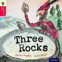 Oxford Reading Tree Tradiční pohádky: Level 4: Three Rocks - Oxford Reading Tree Traditional Tales: Level 4: Three Rocks