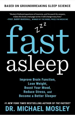 Rychlý spánek: Zlepšete funkci mozku, zhubněte, zlepšete si náladu, snižte stres a staňte se lepším spáčem. - Fast Asleep: Improve Brain Function, Lose Weight, Boost Your Mood, Reduce Stress, and Become a Better Sleeper