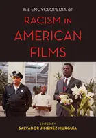 Encyklopedie rasismu v amerických filmech - The Encyclopedia of Racism in American Films
