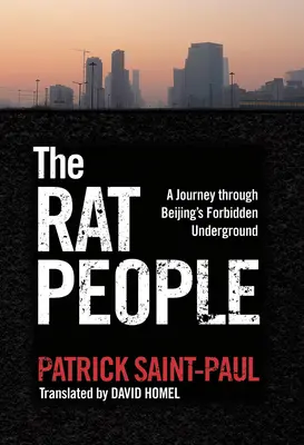 Krysí lidé: Cesta pekingským zakázaným podzemím Krysy: Kočičí lidé (Rats) - The Rat People: A Journey Through Beijing's Forbidden Underground