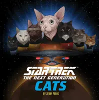Star Trek: Nová generace Kočky: (Star Trek Book, Book about Cats) - Star Trek: The Next Generation Cats: (Star Trek Book, Book about Cats)