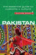 Pákistán - Culture Smart!, svazek 49: Základní průvodce zvyky a kulturou - Pakistan - Culture Smart!, Volume 49: The Essential Guide to Customs & Culture
