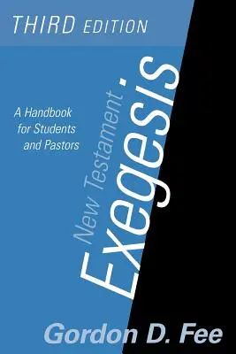 Exegeze Nového zákona, třetí vydání: Příručka pro studenty a pastory, třetí vydání - New Testament Exegesis, Third Edition: A Handbook for Students and Pastors