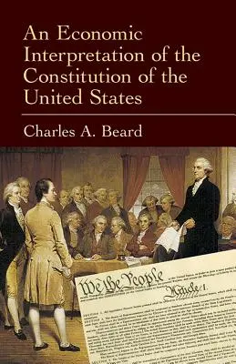 Ekonomický výklad Ústavy Spojených států amerických - An Economic Interpretation of the Constitution of the United States