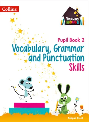 Slovní zásoba, gramatika a interpunkce Pupil Book 2 - Vocabulary, Grammar and Punctuation Skills Pupil Book 2